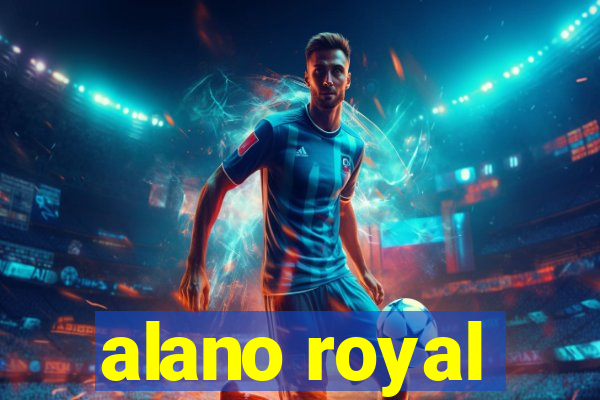 alano royal